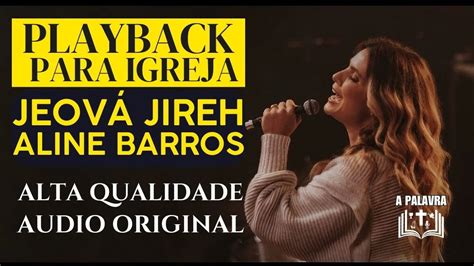 Playback Aline Barros Jeová Jireh Letra Legendado Fundo Preto para