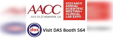 AACC Clinical Lab Expo 2023 Visit DAS Booth 564 Viale Tivoli 00018