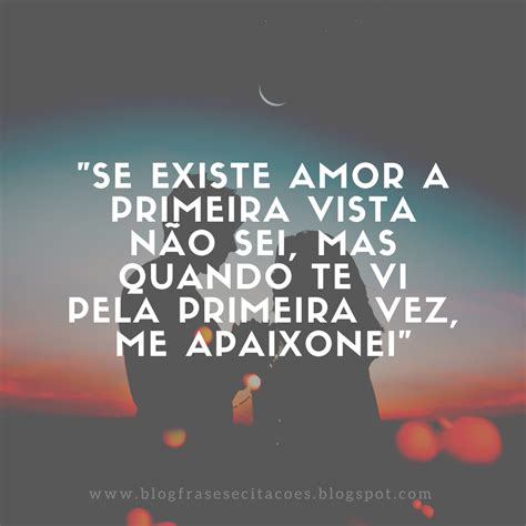 47 Frases Curtas De Amor Parte 1 Românticas Para O Namorado Ou