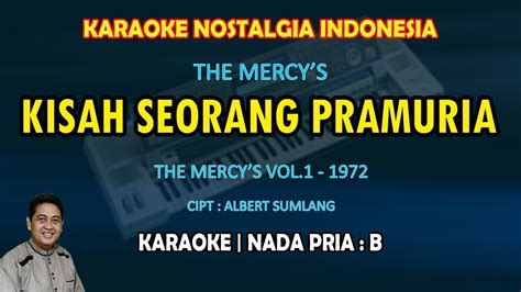 Kisah Seorang Pramuria Karaoke The Mercy S Nada Pria B Mengapa Didunia