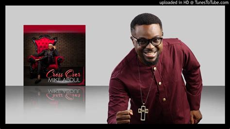 Mike Abdul Ft Ibk Dependable God Official Audio Youtube