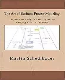 El Arte Del Modelado De Procesos De Negocios La Guia De Anal Envío gratis