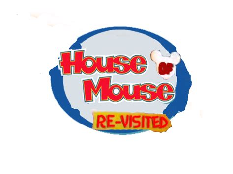 Disneys House Of Mouse Re Visited Logo Recreation By Knottyorchid12 On