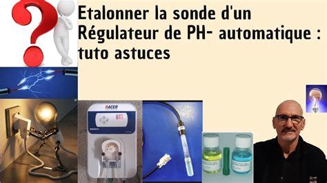 Etalonner La Sonde D Un R Gulateur De Ph Automatique Youtube