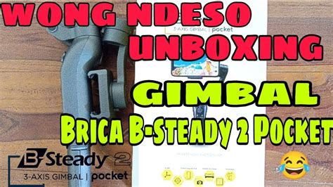 Gimbal Smartphone Murah Tapi Keren Unboxing Brica B Steady Pocket