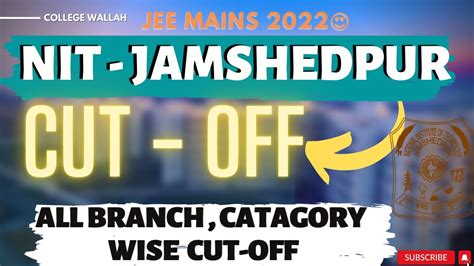 NIT JAMSHEDPUR Cutoffs 2022 21 JEE Mains 2022 Cutoff Rank All Branches