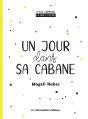 Un Jour Dans Sa Cabane P Tite Comptine En Noir Et Blanc De Hubac