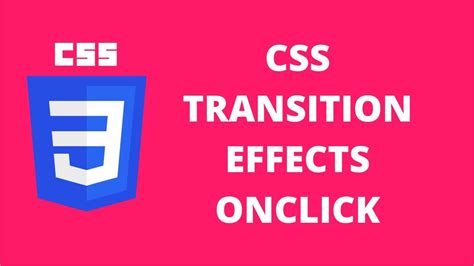 Css Transition Effects Onclick Css Tutorial Youtube