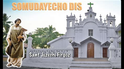 Somudayecho Dis Sant Juzechi Firgoz Sao Jose De Areal YouTube