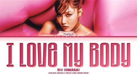 HWASA 'I Love My Body' Lyrics (화사 I Love My Body 가사) (Color Coded ...