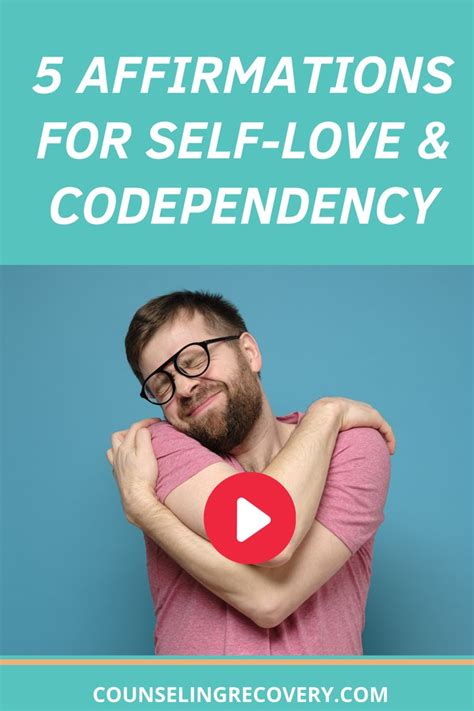 Learn 5 Affirmations For Self Love And Healing Codependency Self Esteem