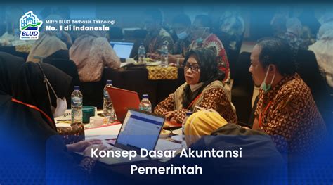 Konsep Dasar Akuntansi Pemerintah BLUD Co Id