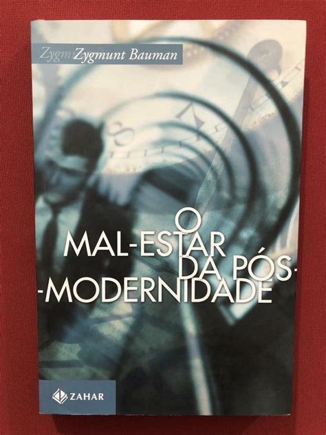 Livro O Mal Estar Da P S Modernidade Zygmunt Bauman Semi