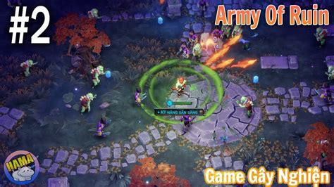 Army Of Ruin 2 Game Cực Khó Nhưng Lại Siêu Gây Nghiện YouTube