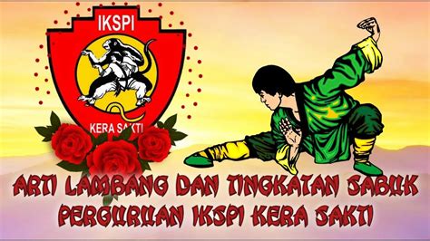 Arti Lambang Dan Tingkatan Sabuk Perguruan Ikspi Kera Sakti Youtube