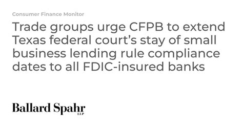 Trade Groups Urge CFPB To Extend Texas Federal Courts Stay Of Small