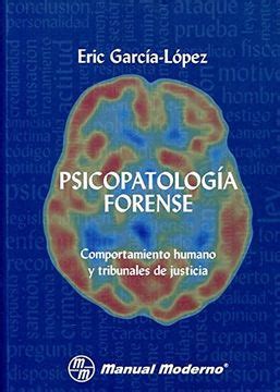 Comprar Psicopatolog A Forense Spanish De Eric Garc A L Pez Buscalibre