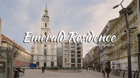 Emerald Residence Budapest belváros Szervita tér YouTube