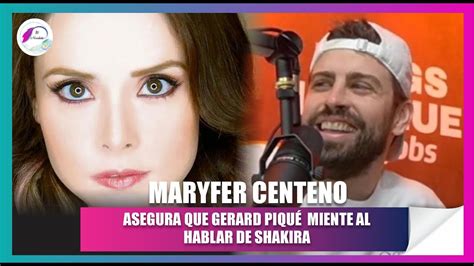 Maryfer Centeno Analiza La Dura Crítica De Pique Contra Shakira Youtube