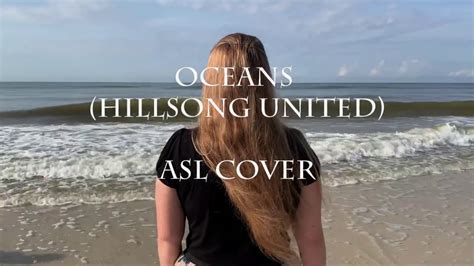 Oceans Where Feet May Fail Hillsong United Asl Cover Youtube