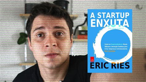 Resenha Do Livro A Startup Enxuta Eric Ries YouTube