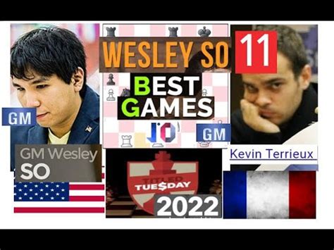 Wesley So Best Chess Games No 11 I Wesley So Vs Terrieux 1 0 Chess