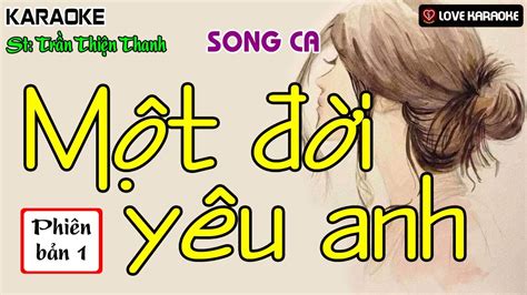 Karaoke Một Đời Yêu Anh Song Ca (PB1) | Love Karaoke - YouTube