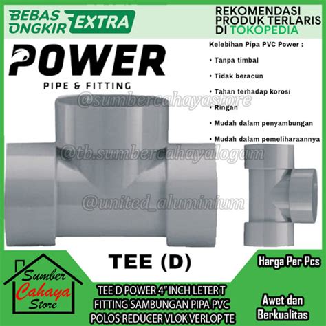 Promo TEE D POWER 4 INCH LETER T FITTING SAMBUNGAN PIPA PVC POLOS