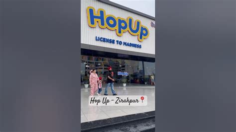 Must Visit Hop Up Zirakpur Youtube