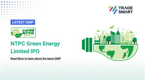 Ntpc Green Energy Ipo Price Gmp Dates And Details Tradesmart