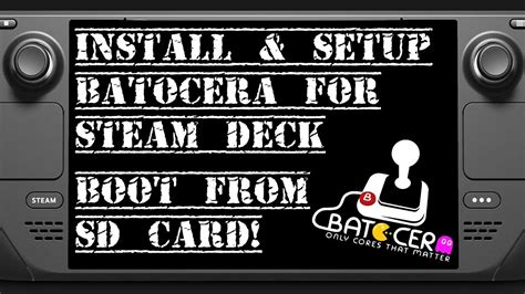 Steam Deck Install Setup Batocera A Retro Gaming OS To Boot From