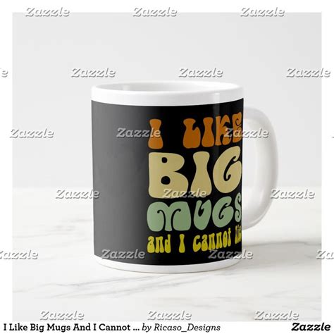 I Like Big Mugs And I Cannot Lie Mugs Extra Large