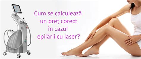 Pretul Corect In Epilarea Definitiva Cu Laser