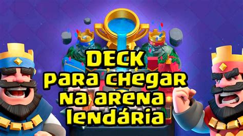 Deck para chegar na arena lendária CLASH ROYALE YouTube