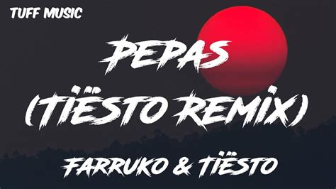 Farruko Tiësto Pepas Tiësto Remix Lyrics Letra YouTube