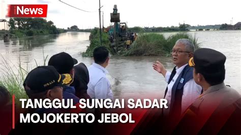 Tanggul Sungai Sadar Mojokerto Jebol Ribuan Warga Kebanjiran Video