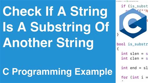 Check If A String Is A Substring Of Another String C Programming