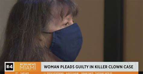 Woman Pleads Guilty In Killer Clown Murder Case Cbs Miami