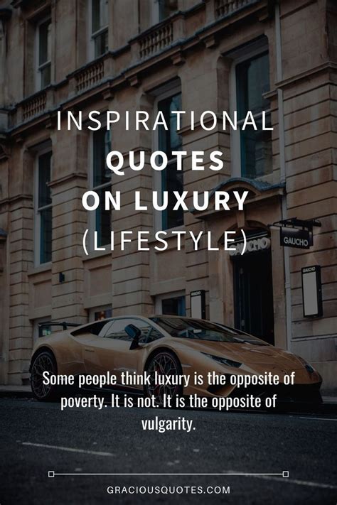 Inspirational Quotes On Luxury Lifestyle Gracious Quotes Luxury