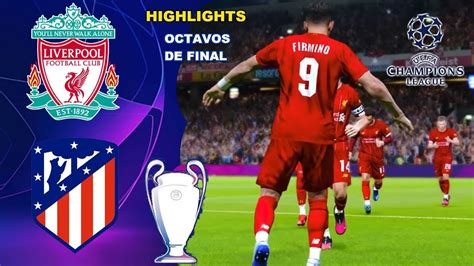 Liverpool Vs Atletico De Madrid Uefa Champions League Octavos