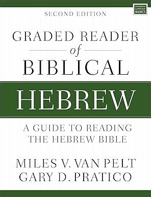 Graded Reader Of Biblical Hebrew Second Edition A Guide To Reading