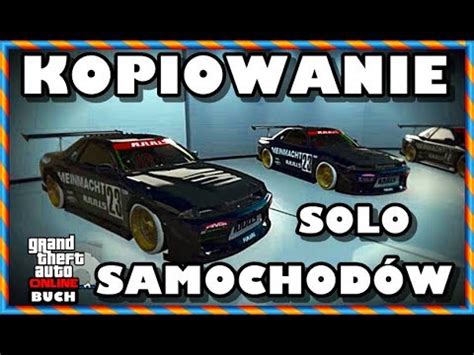 Solo Kopiowanie Samochod W Czytaj Opis Gta Glitch Na Kas Solo Z