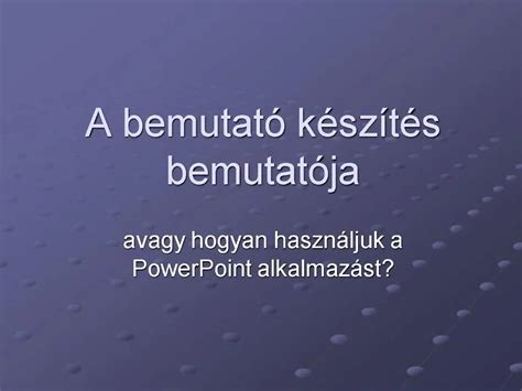 PPT A Bemutat K Sz T S Bemutat Ja PowerPoint Presentation Free