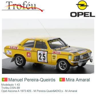 Modelauto 1 43 Trofeu DSN 89 Opel Ascona A 1973 25 M Pereira