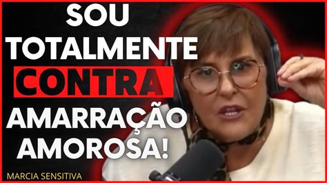 Como Amarra O Amorosa Funciona E Consequ Ncias Marcia Sensitiva