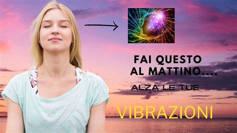 Fallo Ogni Mattina Per Aumentare Vigorosamente Le Tue Energie In Linea