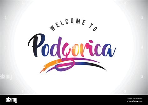 Podgorica Welcome To Message In Purple Vibrant Modern Colors Vector