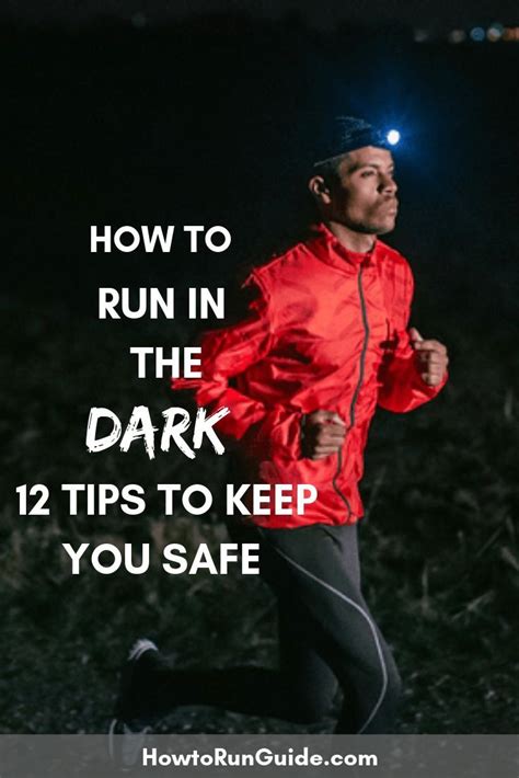 Running In The Dark 12 Tips To Keep You Safe Running In The Dark