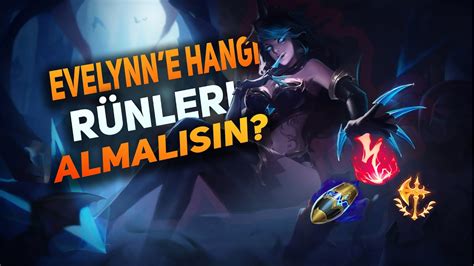 Evelynn R N Rehberi Hangi R N Daha Mant Kl Scozine Youtube