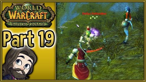 World Of Warcraft Burning Crusade Gameplay Part 19 Let S Play Walkthrough Youtube